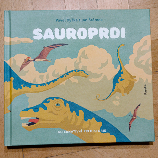Sauroprdi - Pavel Ryška /  Jan Šrámek